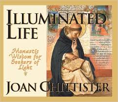 Illuminated Life by Joan Chittister
